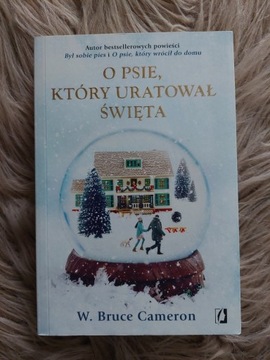 Książka "O psie, który uratował święta" W. Cameron