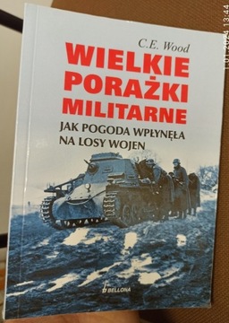 Wielkie porażki militarne  C.E. Wood