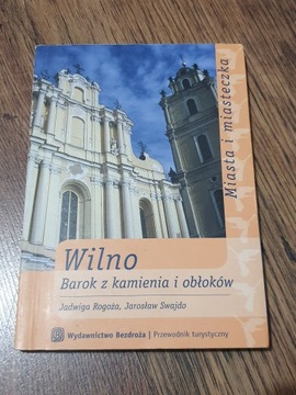 Wilno barok z kamienia i obłoków, przewodnik