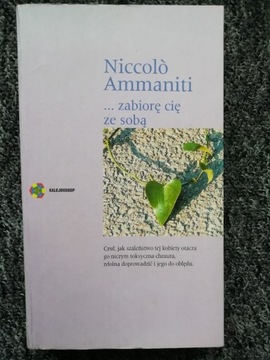 ZABIORĘ CIĘ ZE SOBĄ Niccolo Ammaniti
