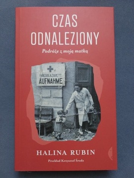 Halina Rubin - Czas odnaleziony