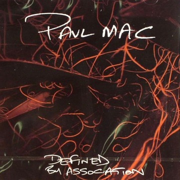 PAUL MAC Defined BY Association CD FOLIA