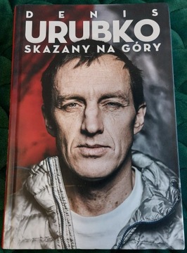 Denis Urubko, Skazany na góry