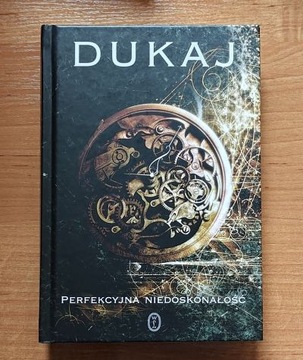 Perfekcyjna niedoskonałość Jacek Dukaj