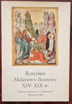 Rosyjskie malarstwo ikonowe XIV-XIX w.