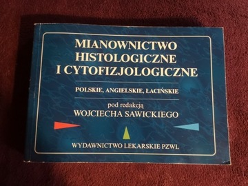 Mianownictwo histologiczne i cytofizjologiczne