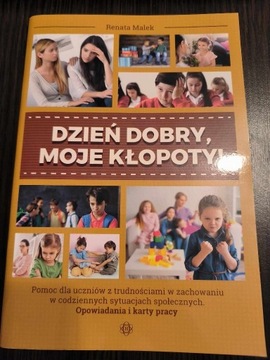 Dzień dobry, moje kłopoty! 