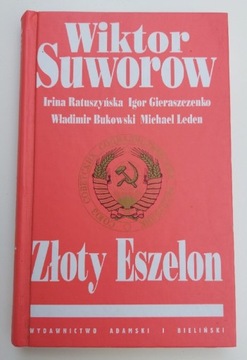 Wiktor Suworow - Złoty Eszelon