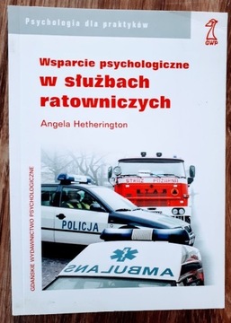 Wsparcie psychologiczne w służbach ratowniczych