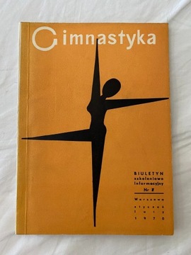 Gimnastyka biuletyn szkoleniowo informacyjny 1970