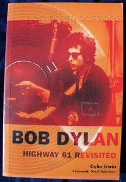 Colin Irvin, Bob Dylan, Highway 61 revisited