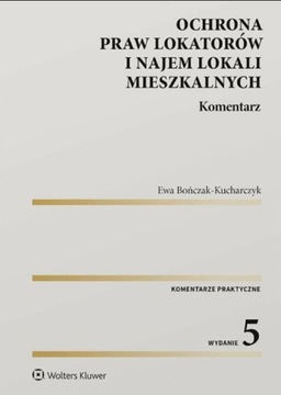 Ochrona praw lokatorów. Komentarz. Kucharczyk w.5