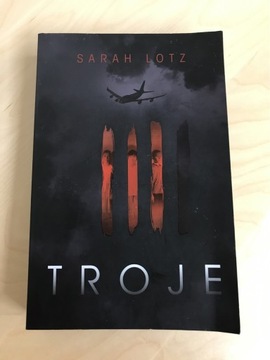 Sarah Lotz - Troje