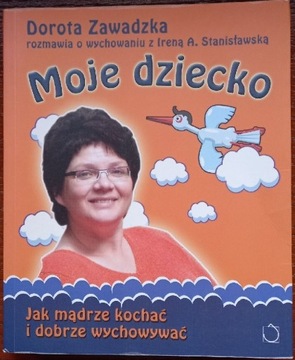 Moje dziecko, Dorota Zawadzka