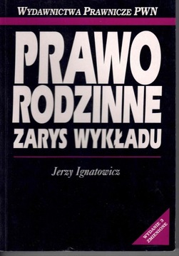 Prawo Rodzinne Zarys Wykładu Jerzy Ignatowicz