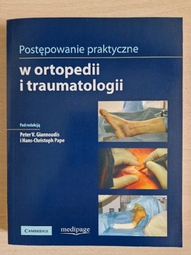 Postępowanie praktyczne w ortopedii i tr.