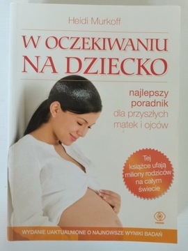 Heidi Murkoff - W oczekiwaniu na dziecko 