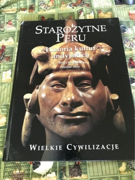 Starożytne Peru Wielkie cywilizacje