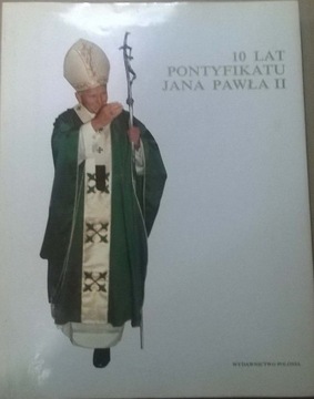 Jan Paweł II 10 lat Pontyfikatu Album Historia Koś