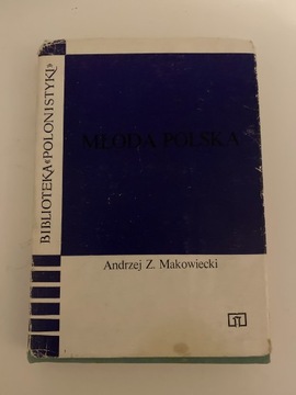 Młoda Polska, Andrzej Makowiecki.