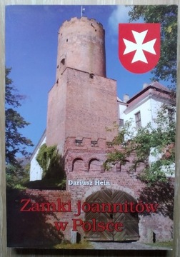 Zamki Joannitów w Polsce Hein  Joannici