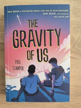 The Gravity of Us Phil Stamper