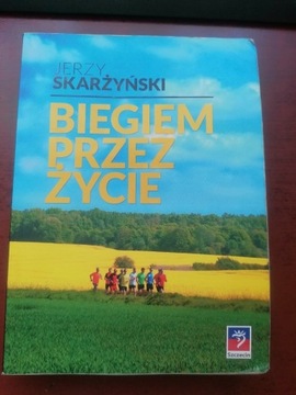 Jerzy Skarżyński - Biegiem przez życie