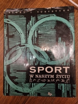 Sport w naszym życiu sport i turystyka  ksiazka