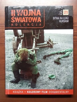 II WOJNA ŚWIATOWA KOLEKCJA Tom 21 Bitwa Kursk