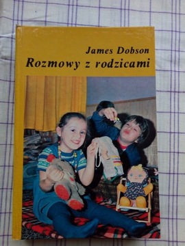 James Dobson, Rozmowy z rodzicami