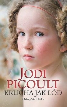 Krucha jak lód  Jodi Picoult