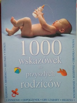 Książka 1000 wskazówek dla przyszłych rodziców