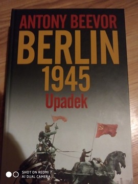 "Berlin 1945. Upadek" Antony Beevor