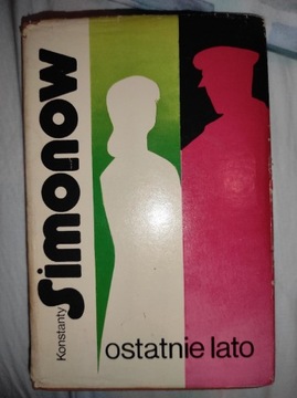 Ostatnie lato. Konstanty Simonow. 1974