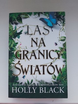 Las na granicy światów, Holly Black