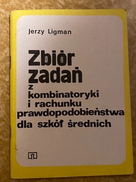 Jerzy Ligman Zbiór zadań z kombinatoryki 