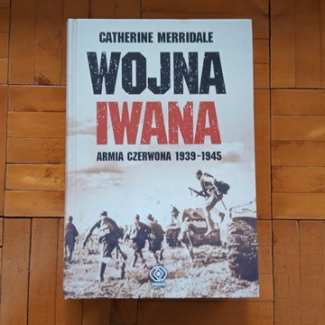 Wojna Iwana Armia Czerwona 1939-1945 C. Merridale