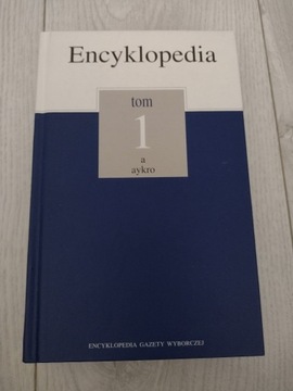 Encyklopedia Gazety Wyborczej Tom 1