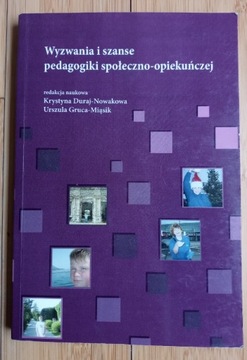 Wyzwania pedagogiki społeczno-opiekuńczej