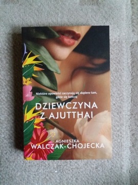 DZIEWCZYNA Z AJUTTHAI AGNIESZKA WALCZAK-CHOJECKA