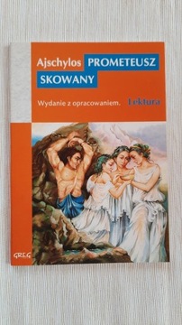 Prometeusz Skowany - Ajschylos