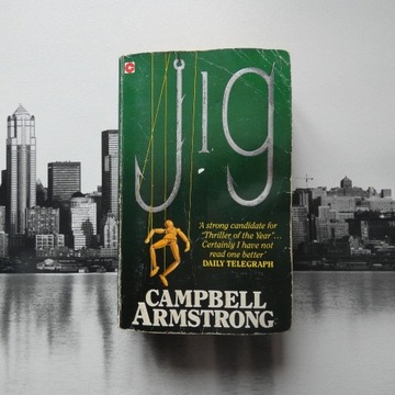 CAMPBELL ARMSTRONG - JIG