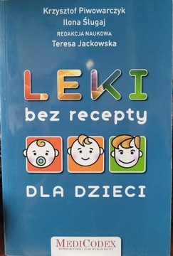 Leki bez recepty dla dzieci K.Piwowarczyk I.Ślugaj