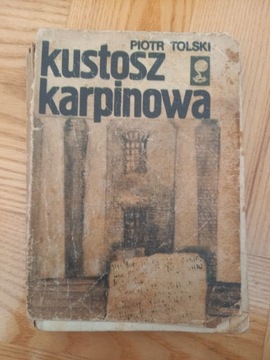 KUSTOSZ KARPINOWA PIOTR TOLSKI