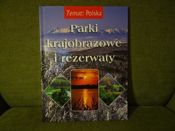 Parki krajobrazowe i rezerwaty. Polska