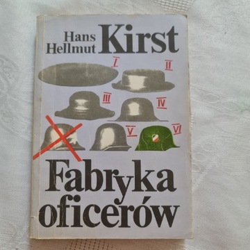 Fabryka oficerów. Tom 2 Hans Hellmut Kirst