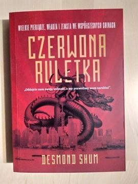 Czerwona ruletka -  Desmond Shum