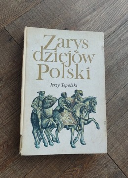 ZARYS DZIEJOW HISTORII POLSKI-JERZY TOPOLSKI