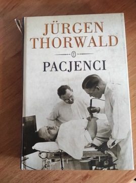 Pacjenci - Jurgen Thorwald