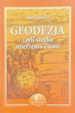 Geodezja czyli sztuka mierzenia Ziemi